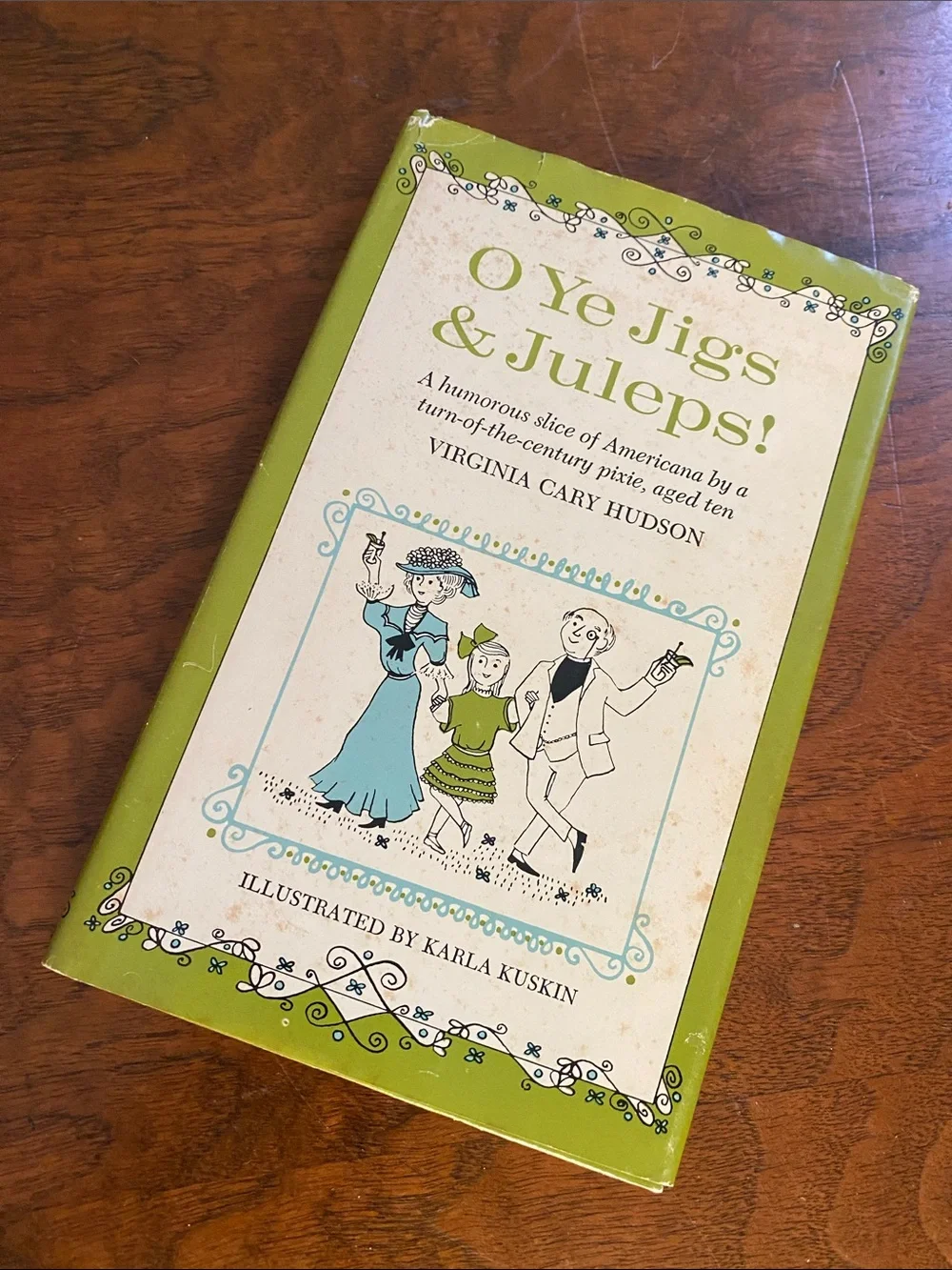 O Ye Jigs & Juleps by Virginia Cary Hudson vintage children's book 1972 humor